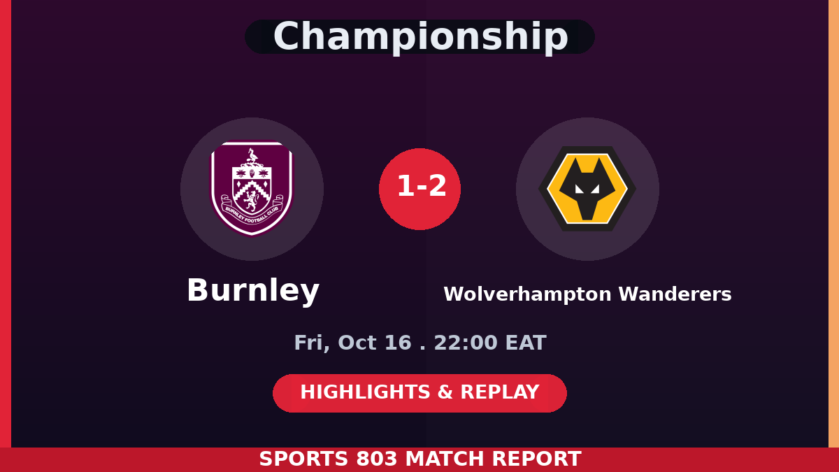 Burnley vs Wolverhampton Wanderers – Sports 803 match graphic